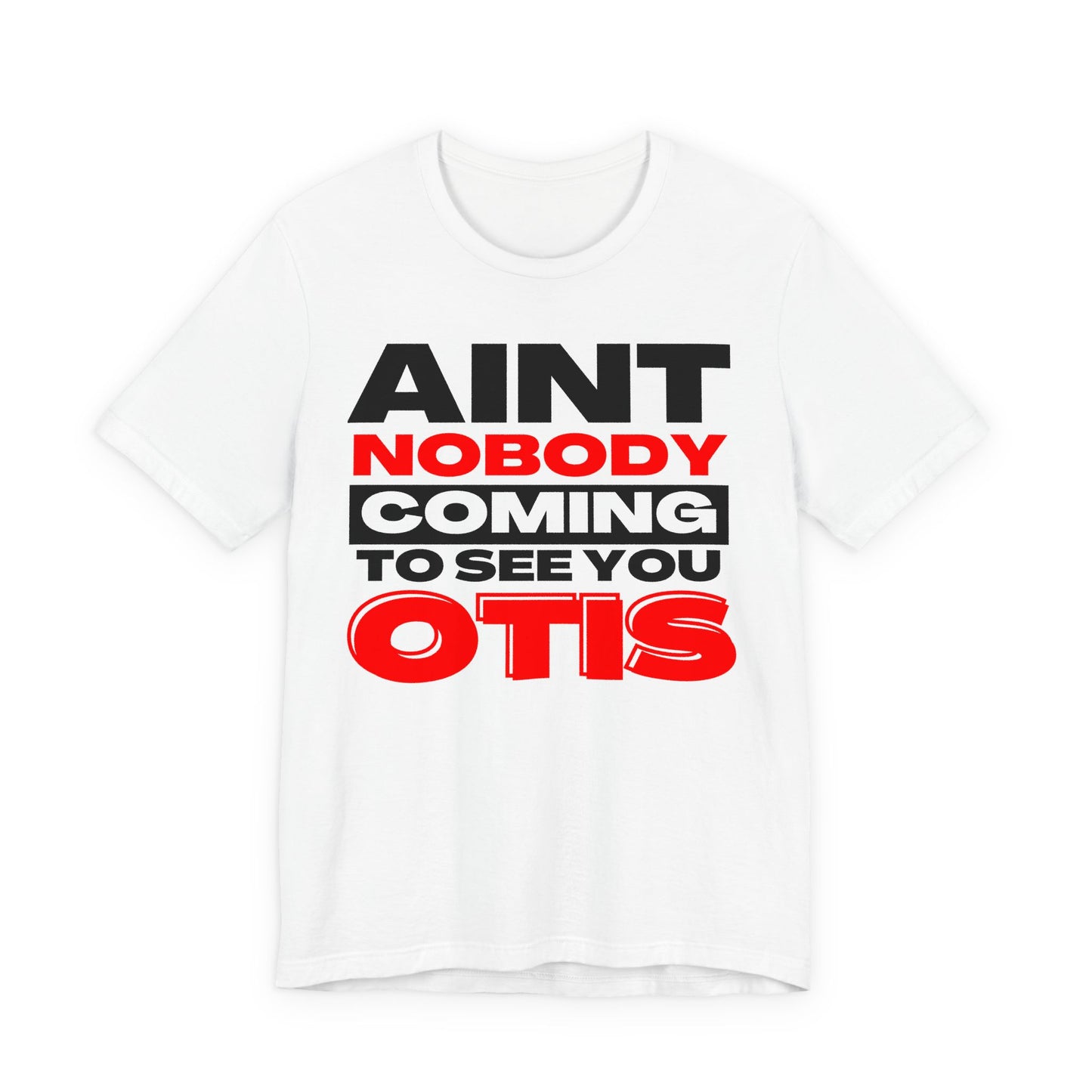 Nobody Coming Otis | Black AF History Month Tee | Unisex Tee