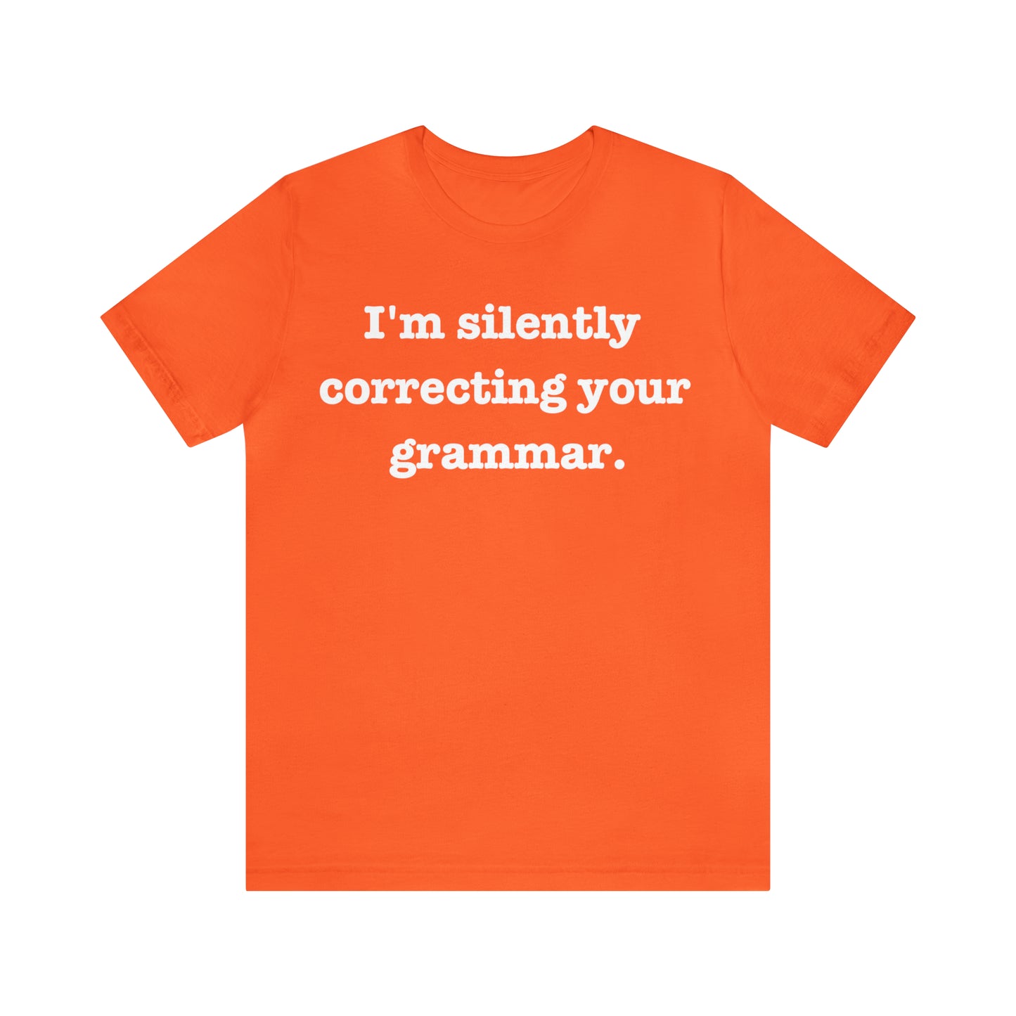 Silently Correcting Grammar Tee - FREE SHIPPING