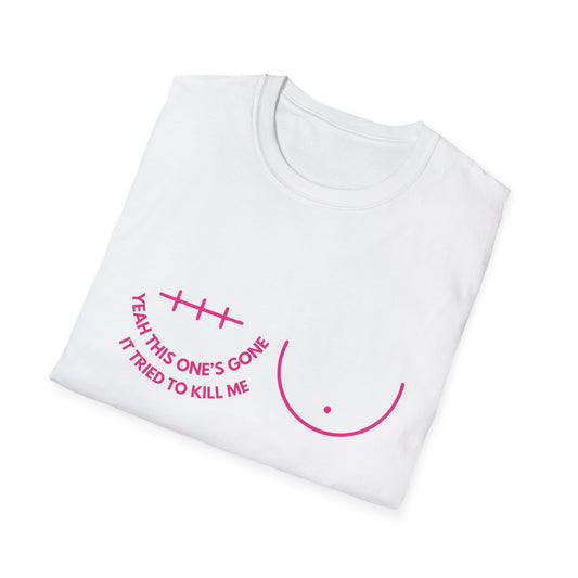Unisex Graphic Tee | Yeah, This One’s Gone Tee (Left Side)” Breast Cancer Awareness Shirt