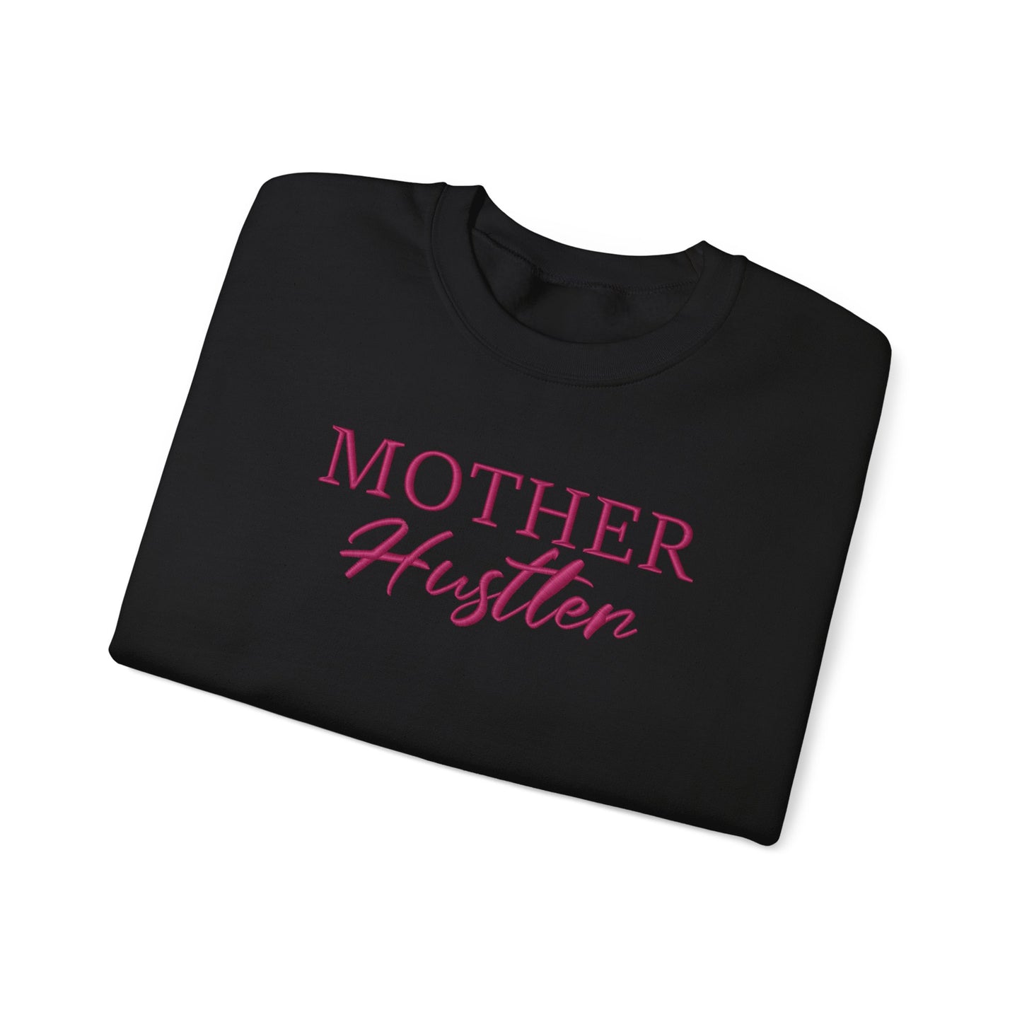 Mother Hustler Embroidered Sweatshirt
