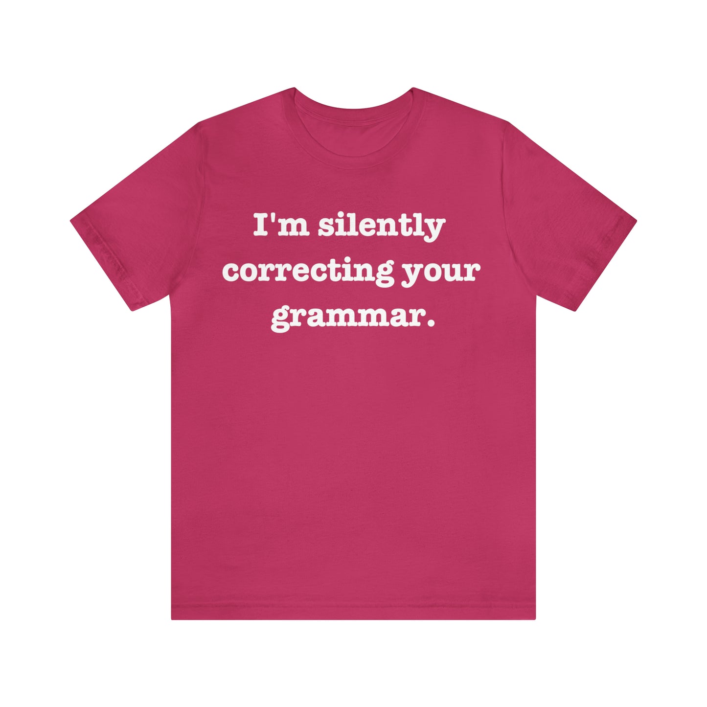 Silently Correcting Grammar Tee - FREE SHIPPING