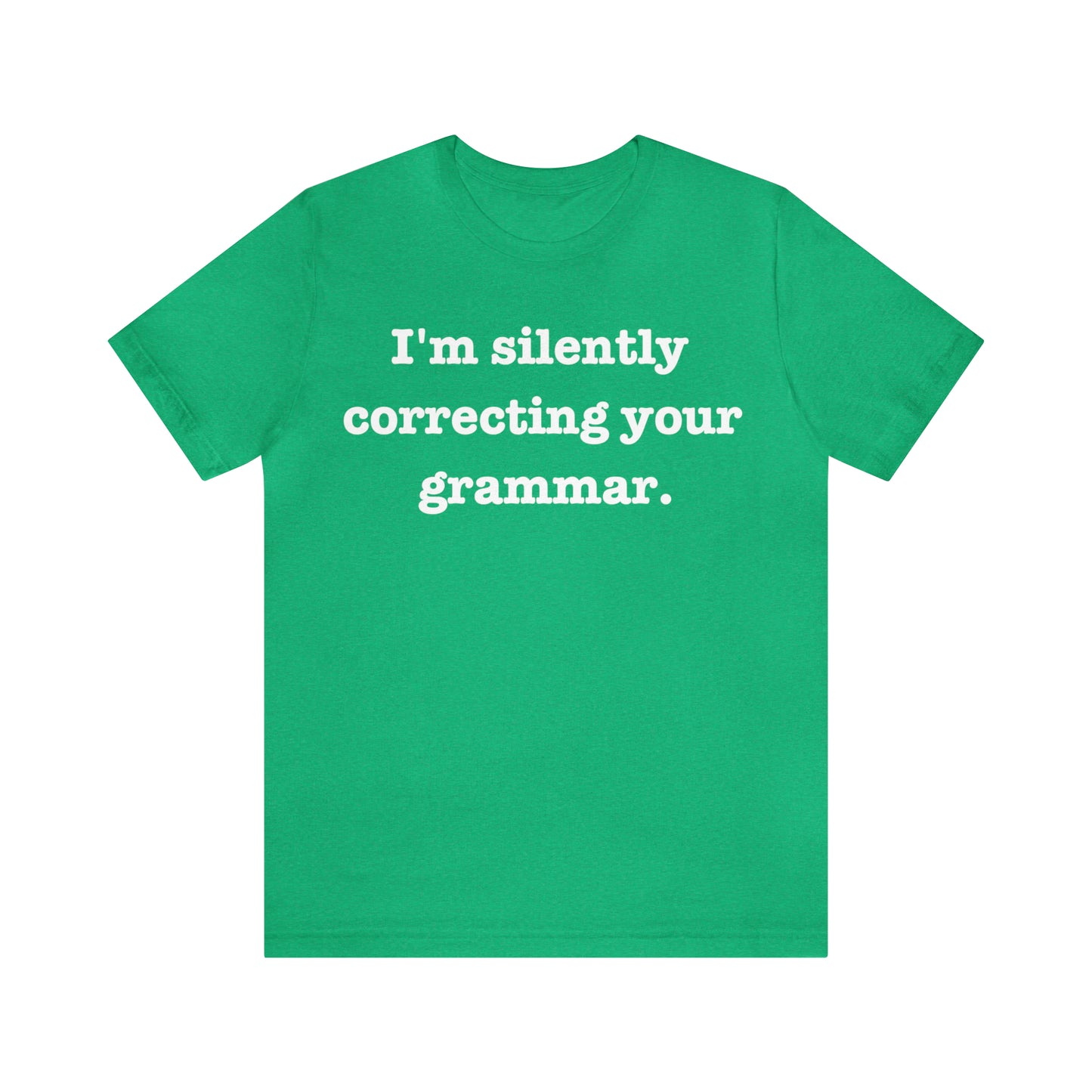 Silently Correcting Grammar Tee - FREE SHIPPING