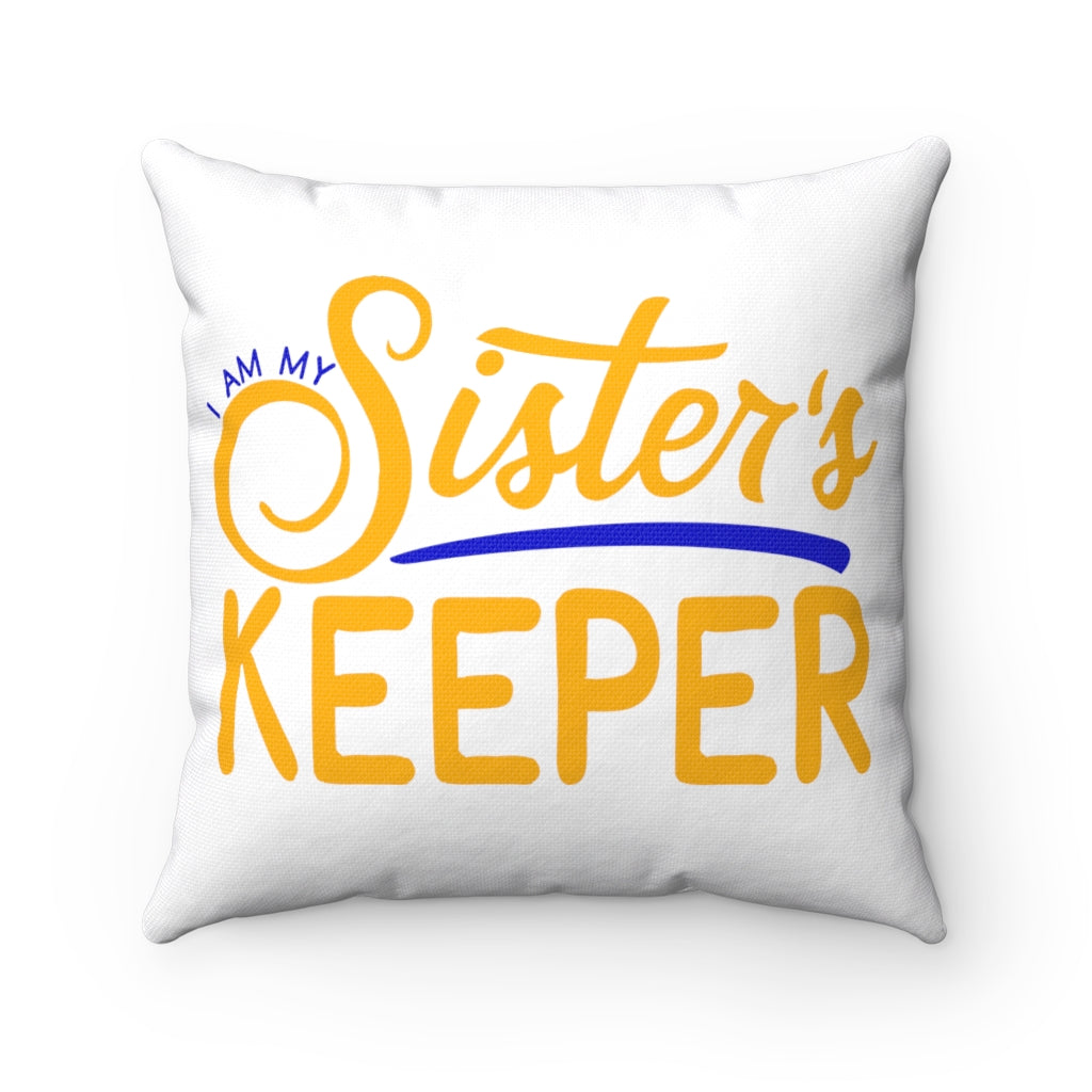 My Sister's Keeper Sigma Gamma Rho Spun Polyester Square Pillow