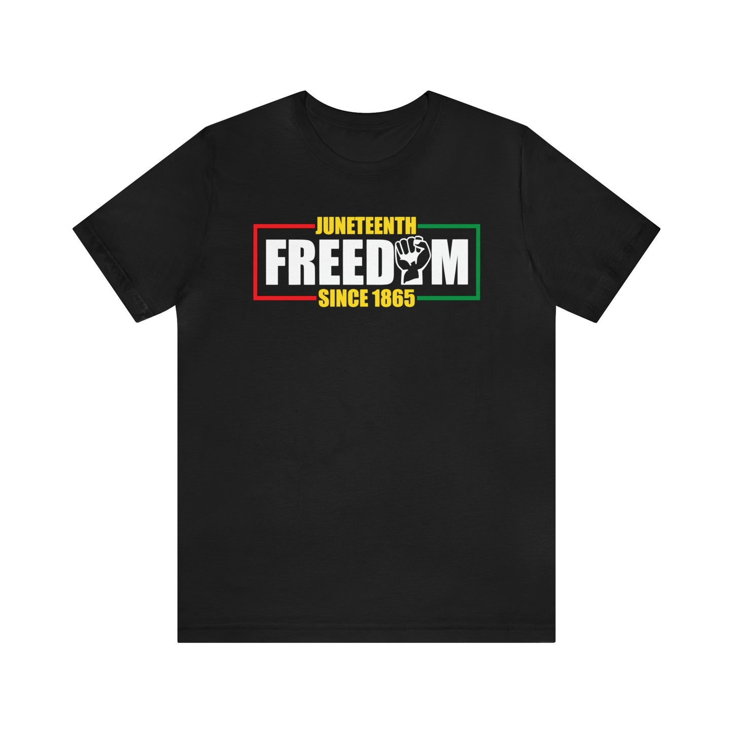 Freedom II Juneteenth Unisex Tee - FREE SHIPPING