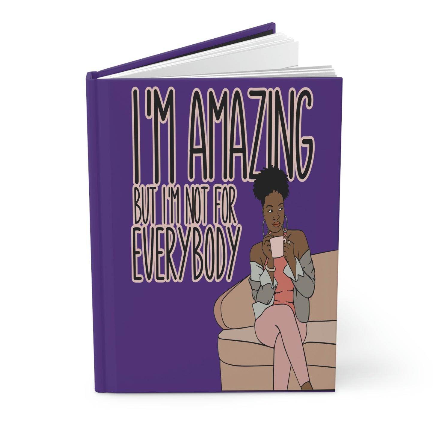 NOT FOR EVERYBODY Journal