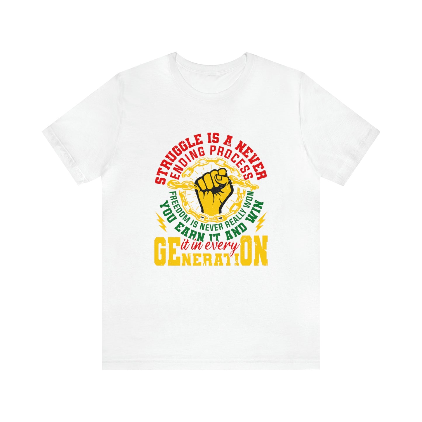 Never-ending Struggle Unisex Juneteenth Tee - FREE SHIPPING