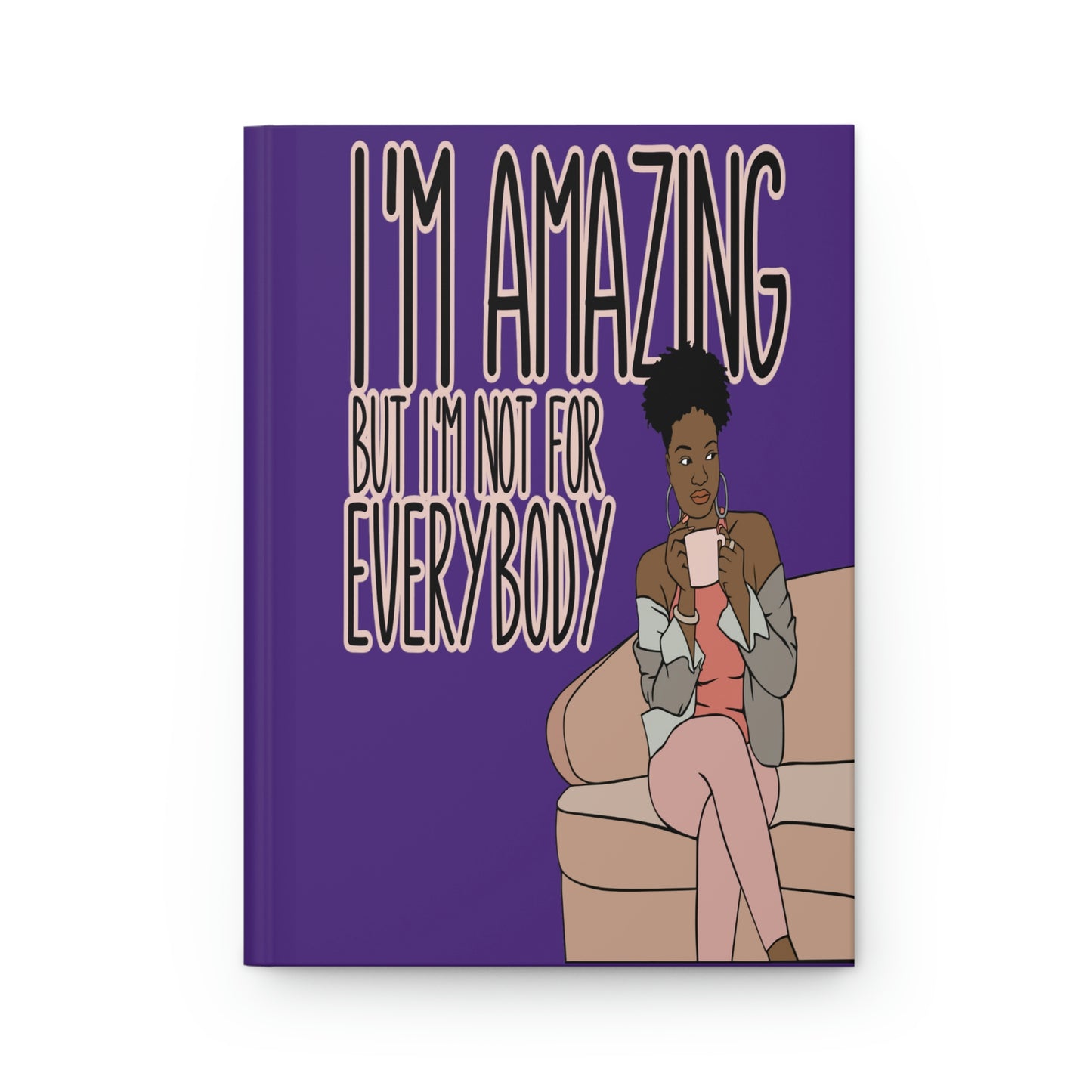 NOT FOR EVERYBODY Journal