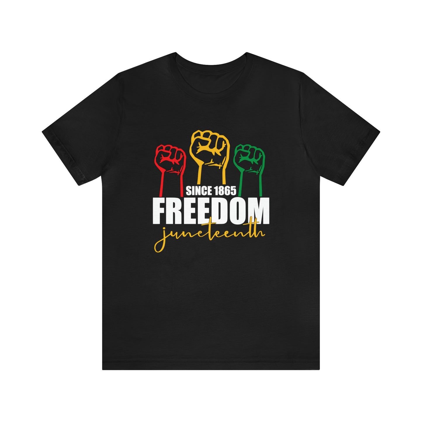 Freedom III Juneteenth Unisex Tee - FREE SHIPPING