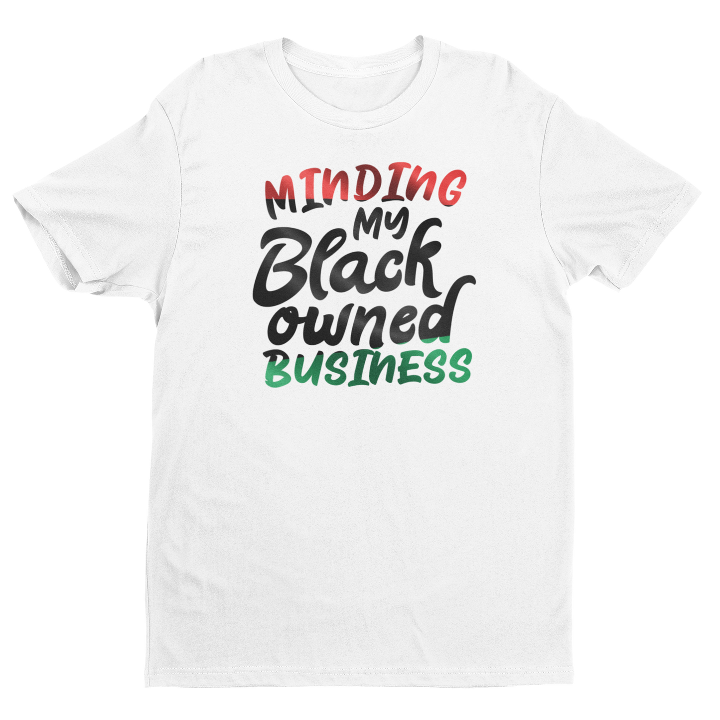 Minding My Black Owned Business Tee