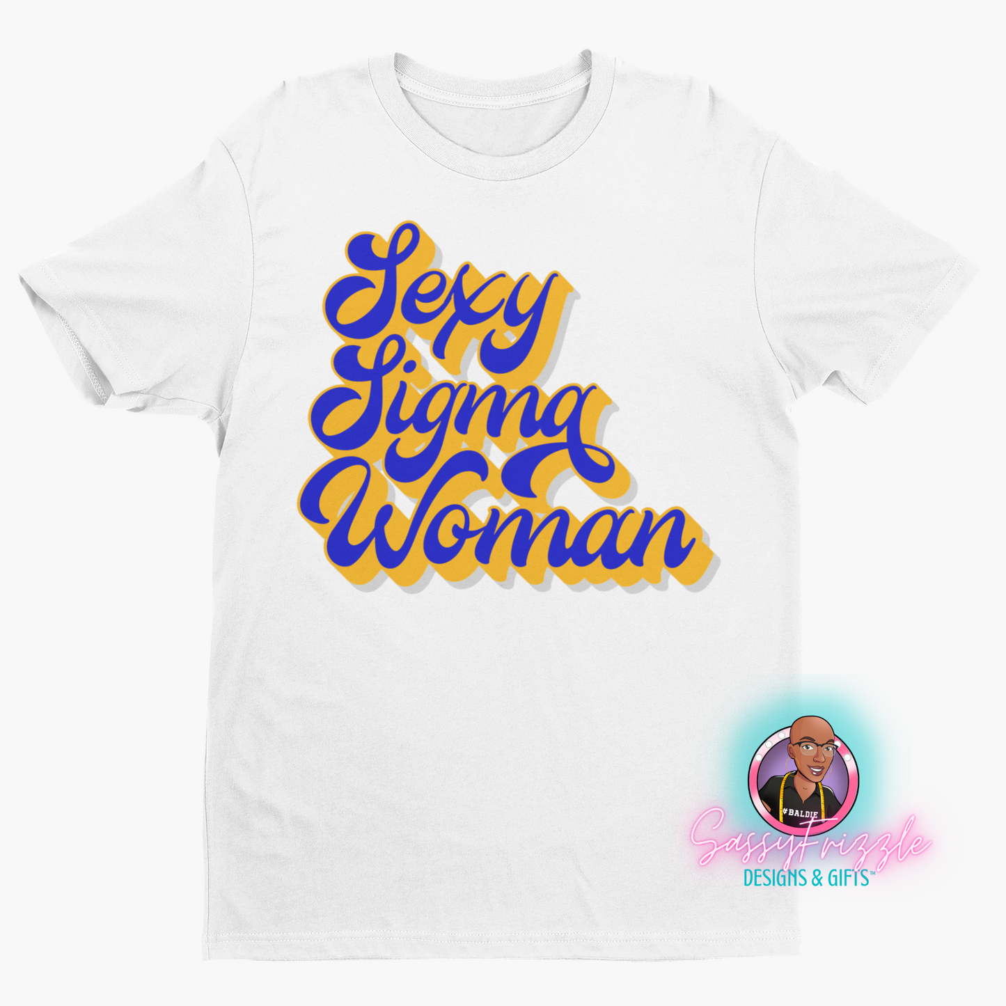 Sexy Sigma Woman Sigma Gamma Rho Tee