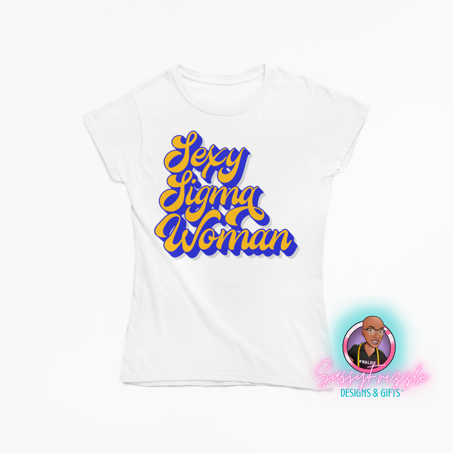 Sexy Sigma Woman Sigma Gamma Rho Tee
