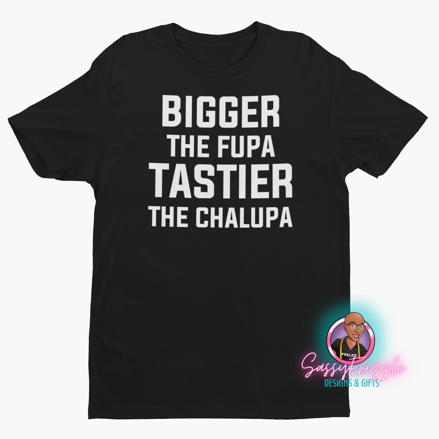 Taste My Chalupa Statement Tee