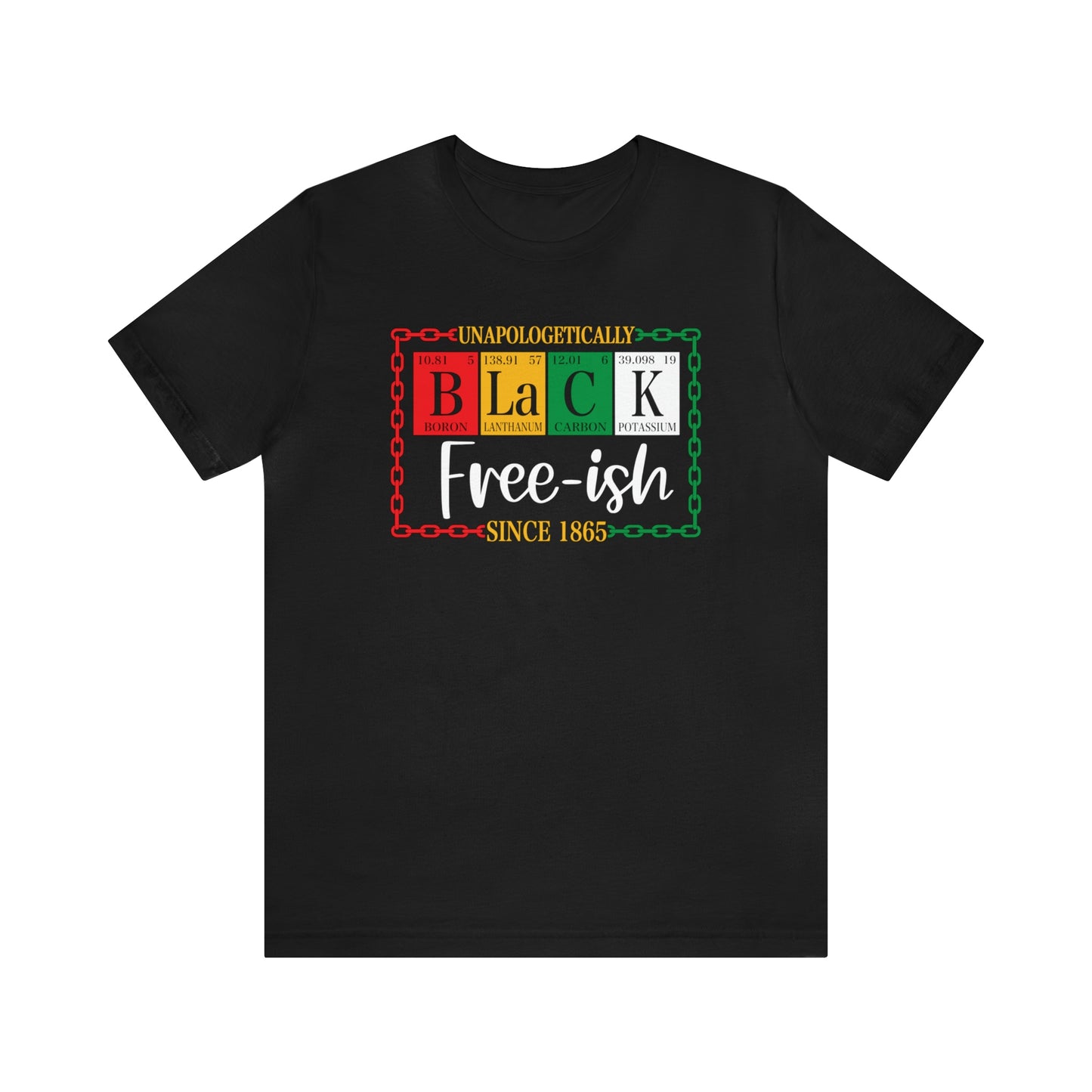 Unapologetically Black Juneteenth Unisex Tee - FREE SHIPPING