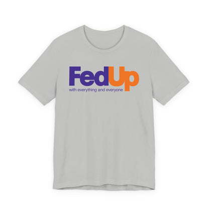Fed Up | Black AF History Month Tee | Unisex Tee
