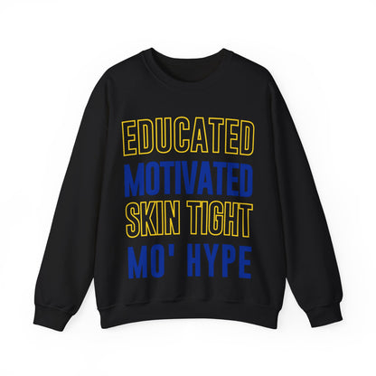 Educated Motivated | Unisex Sweatshirt