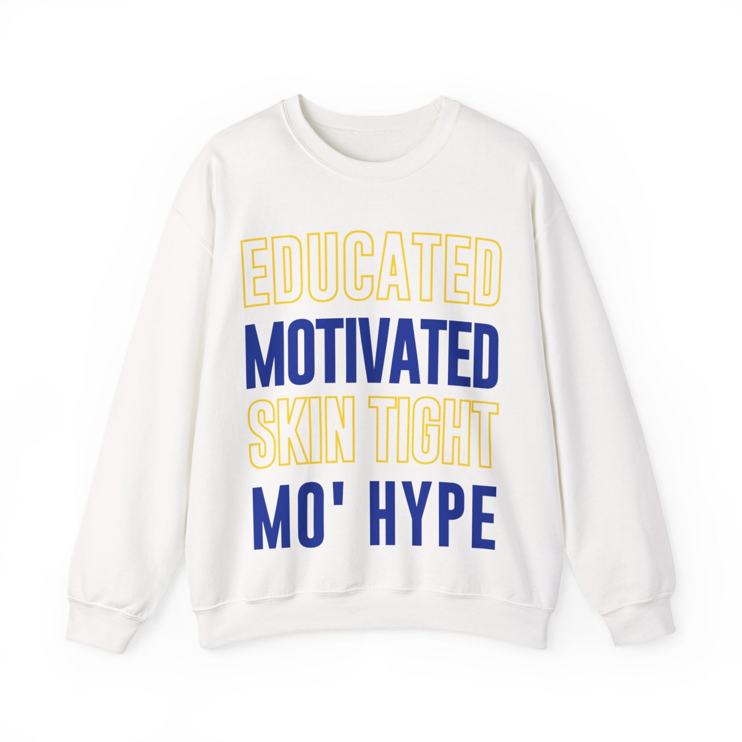Educated Motivated | Unisex Sweatshirt