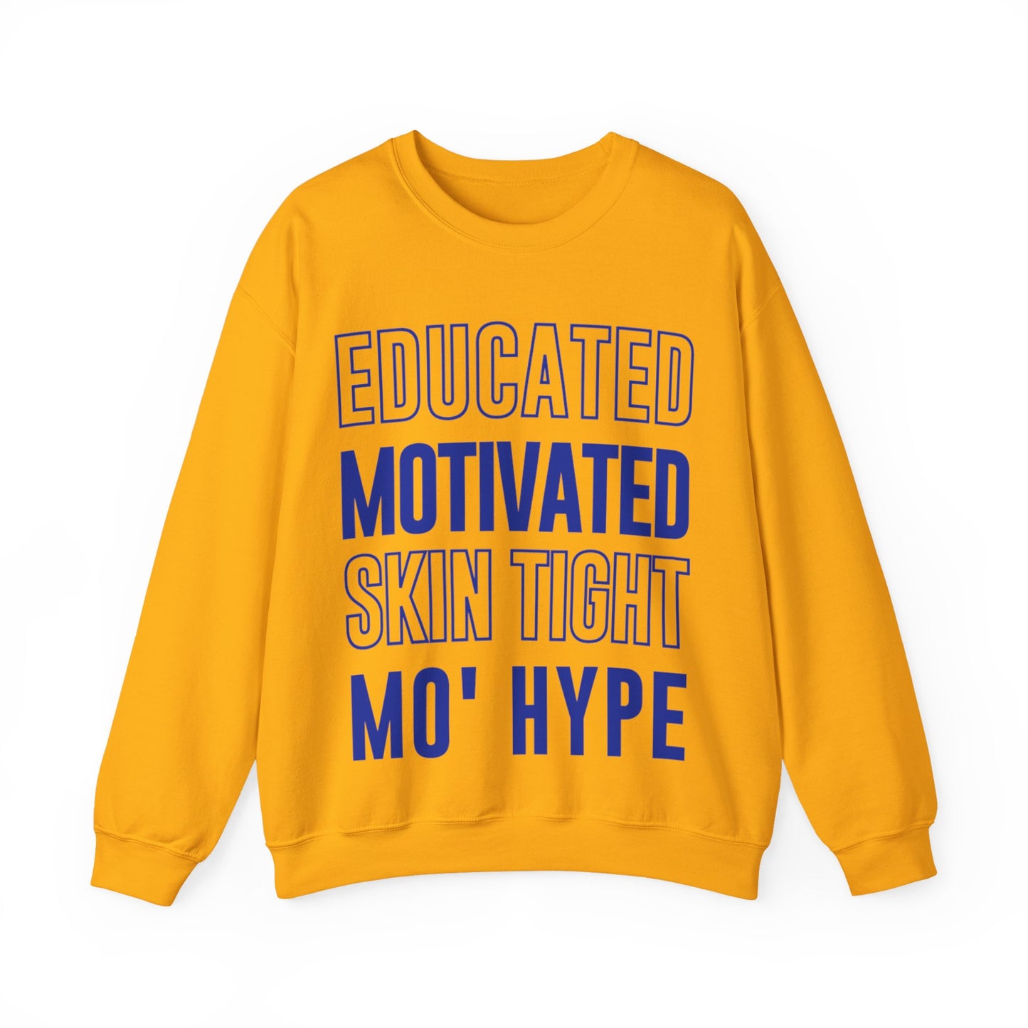 Educated Motivated | Unisex Sweatshirt