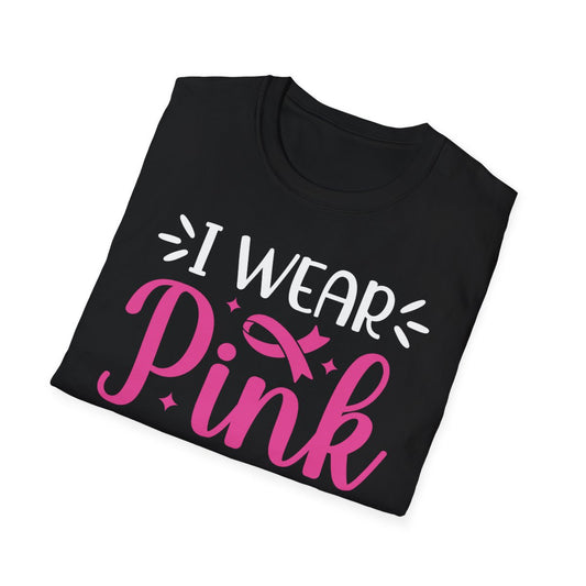 Unisex Graphic Tee | “I Wear Pink For My [Mom/Sister/Bestie/etc]” Breast Cancer Awareness Shirt