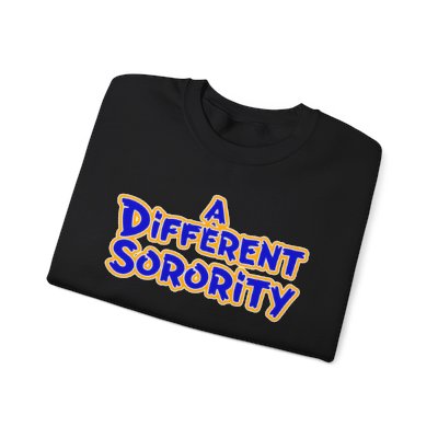A Different Sorority  | Tee, Sweatshirt, or Hoodie