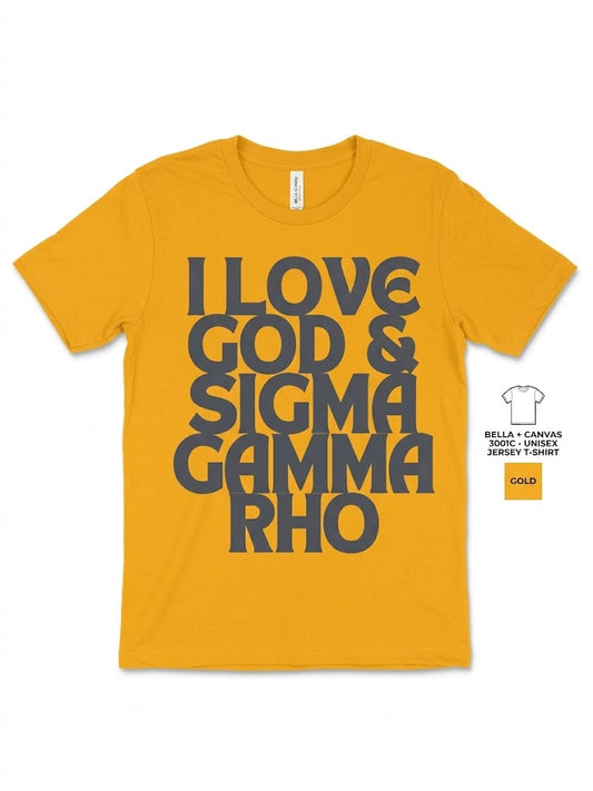 I LOVE GOD & SIGMA GAMMA RHO Unisex T-Shirt - 3D Puff