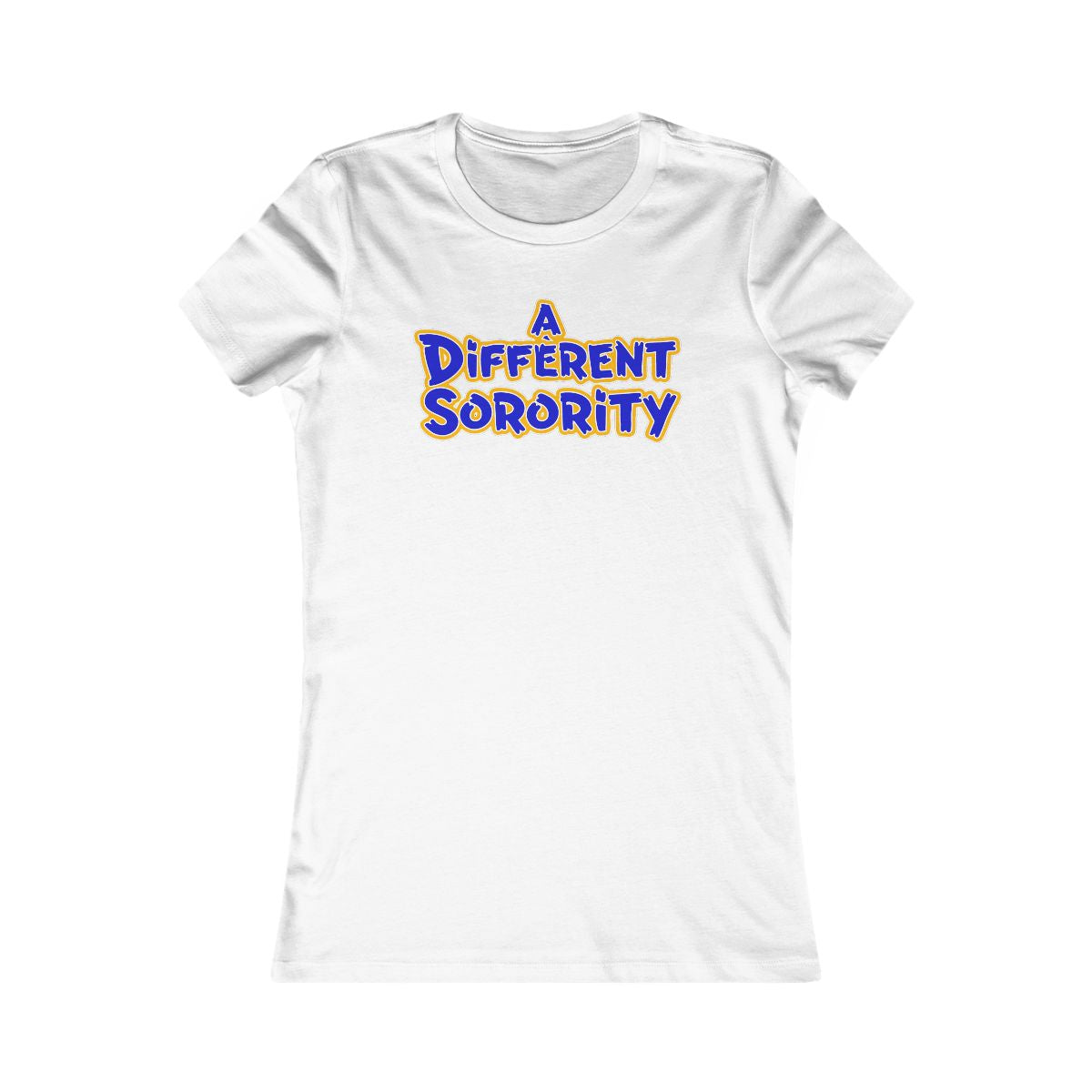 A Different Sorority  | Tee, Sweatshirt, or Hoodie
