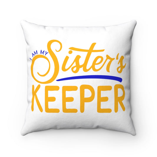 My Sister's Keeper Sigma Gamma Rho Spun Polyester Square Pillow