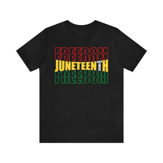 Since 1865 Juneteenth Unisex Tee -  FREE SHIPPING