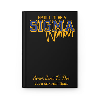 I AM A SIGMA Woman Hardcover Journal Matte