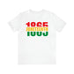 1865 Juneteenth Unisex Tee -  FREE SHIPPING