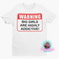 WARNING: Big Girls Statement Tee