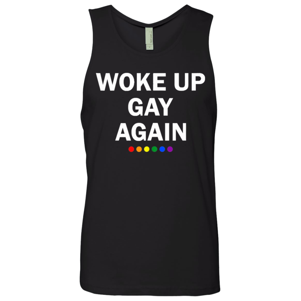 Woke Up Gay Again II #PRIDE Cotton Tank