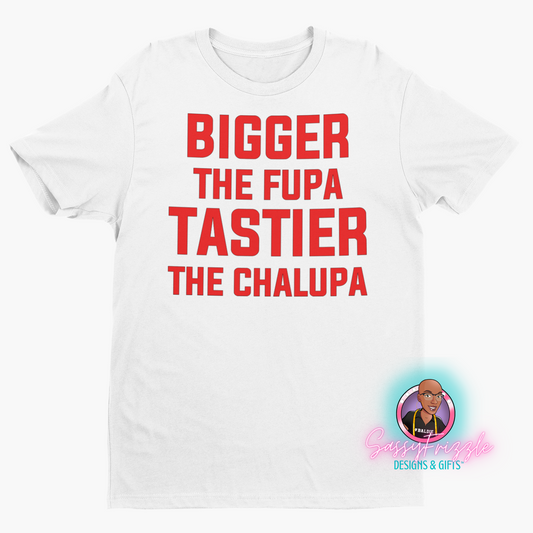 Taste My Chalupa Statement Tee