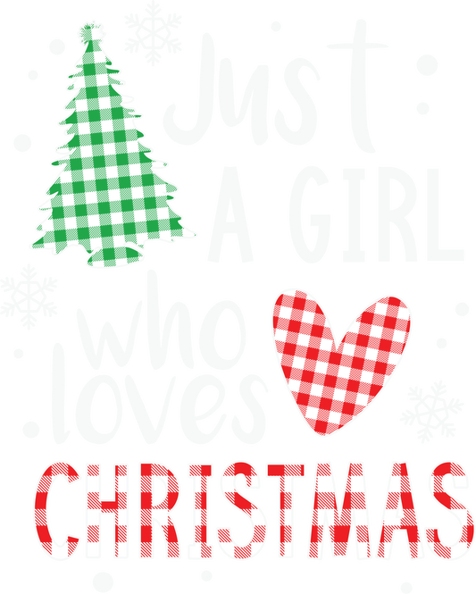 Just A Girl Who Loves Christmas FLANNEL - DIGITAL FILE