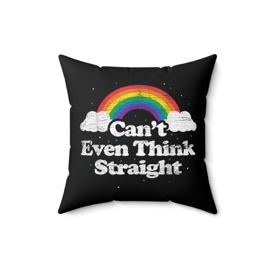 Can't Think Straight Faux Suede #PRIDE Pillow