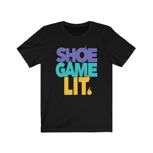 Shoe Game Lit Unisex Tee