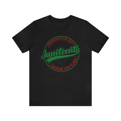 Emancipation Day Juneteenth Unisex Tee -  FREE SHIPPING