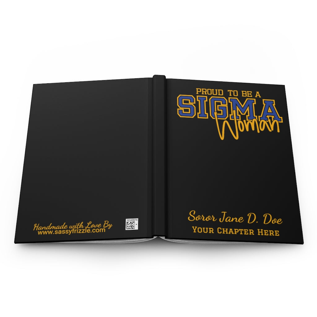 I AM A SIGMA Woman Hardcover Journal Matte