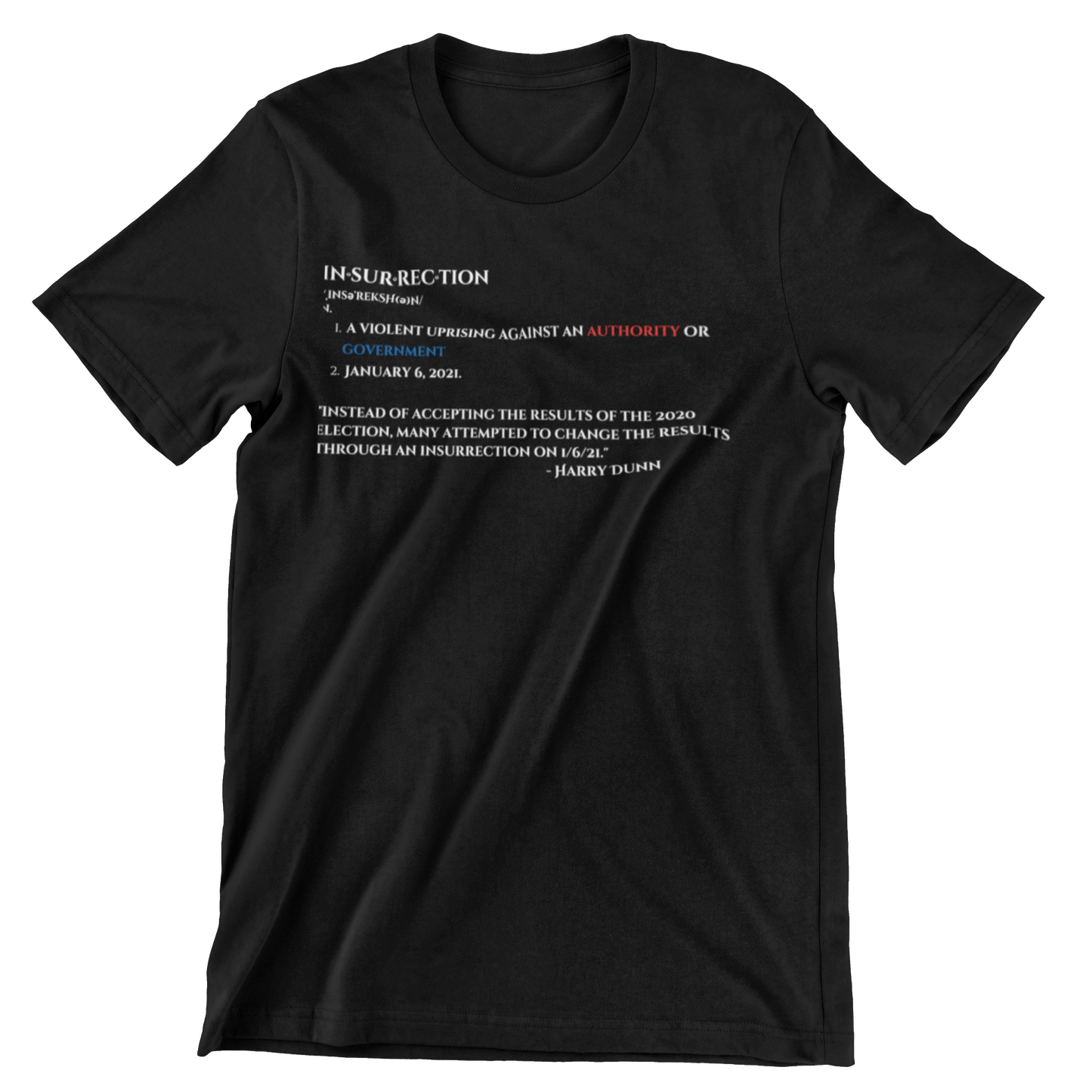 Dunn Insurrection Statement Tee