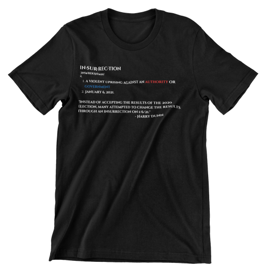 Dunn Insurrection Statement Tee